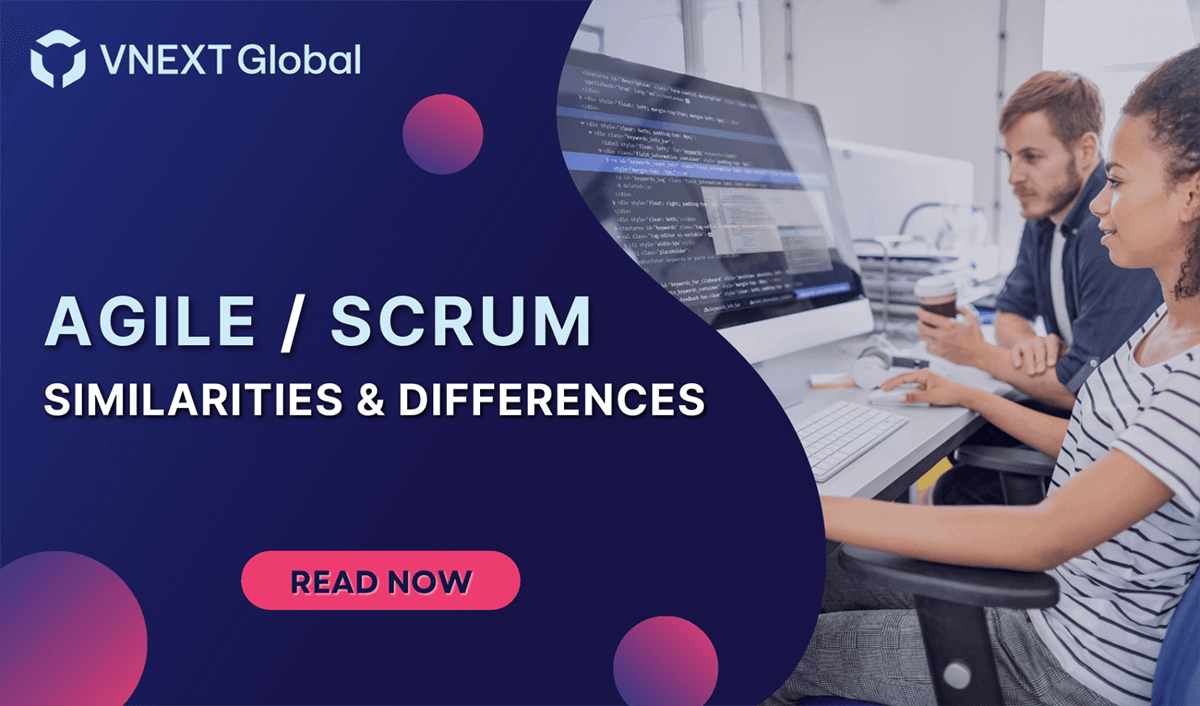 VNEXT GLOBAL Agile And Scrum Similarities And Differences 4