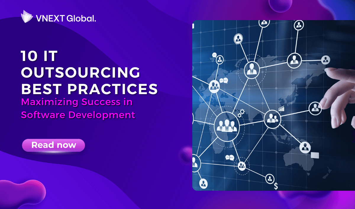 vnext global 10 it outsourcing best practices maximizing success in software development(1)