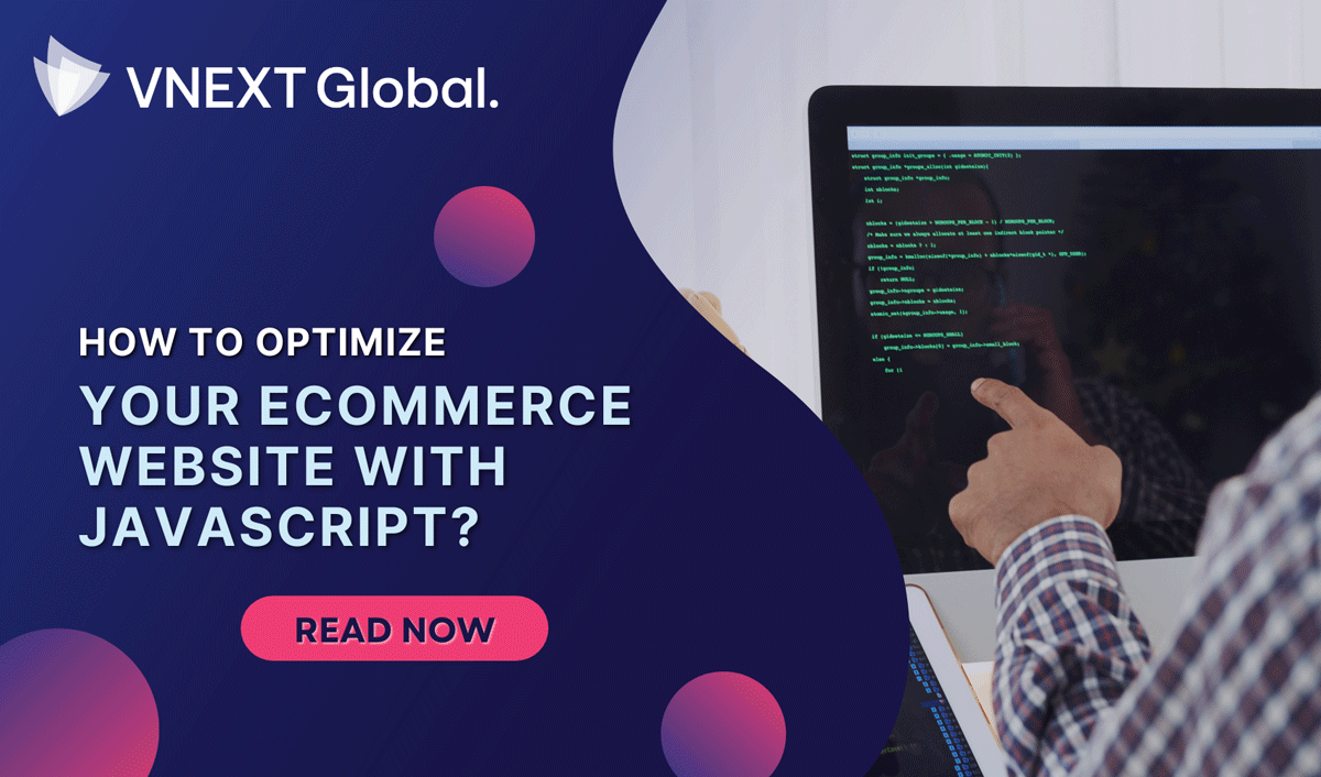 vnext global how to optimize ecommerce website with javascript
