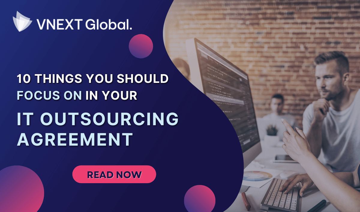 vnext global 10 things you should focus on in your IT Outsourcing Agreement