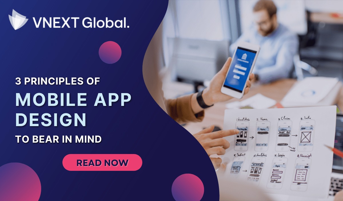 vnext global 3 principles of mobile app design to bear in mind