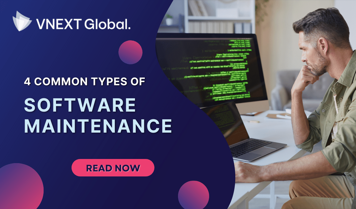 vnext global 4 Common Types Of software maintenance