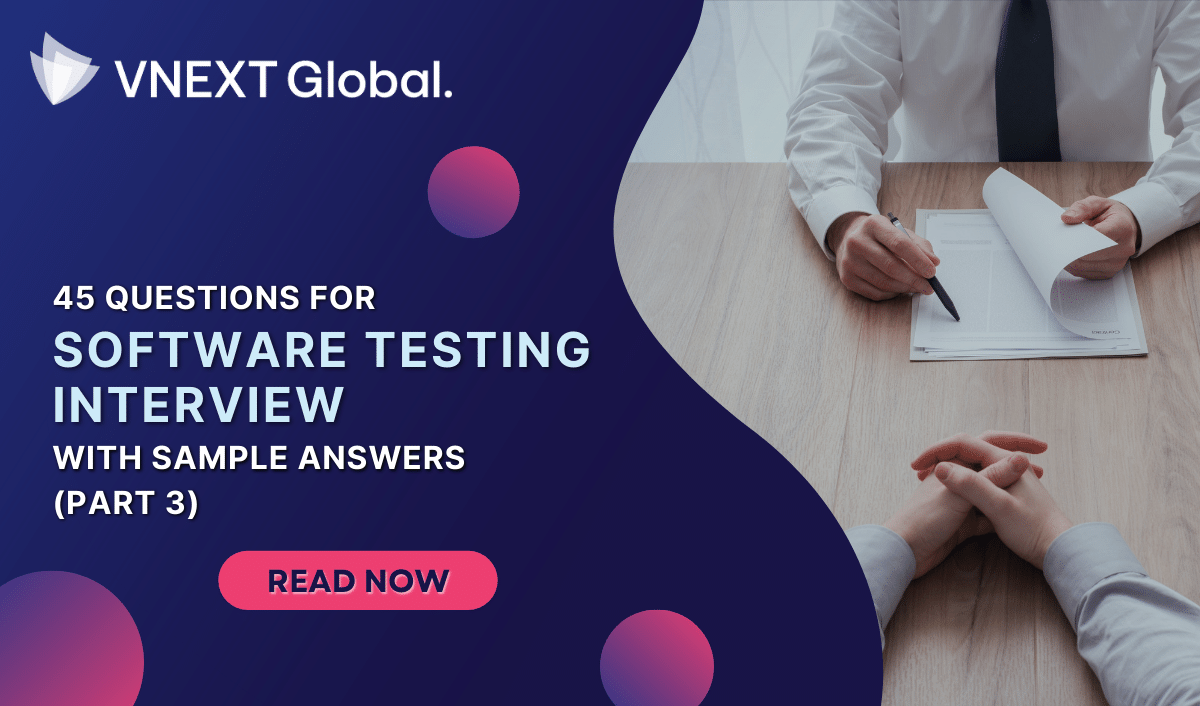 vnext global 45 questions for software testing interview with sample answers p3