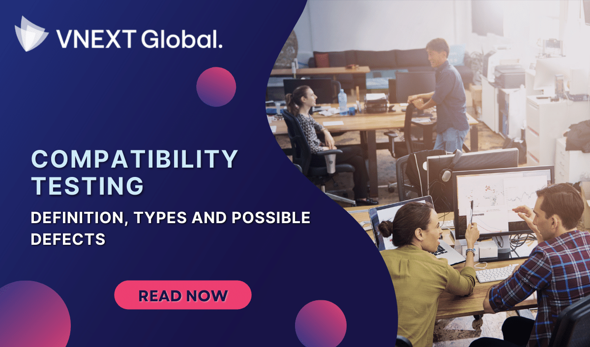 vnext global Compatibility Testing Definition%2C Types And Possible Defects