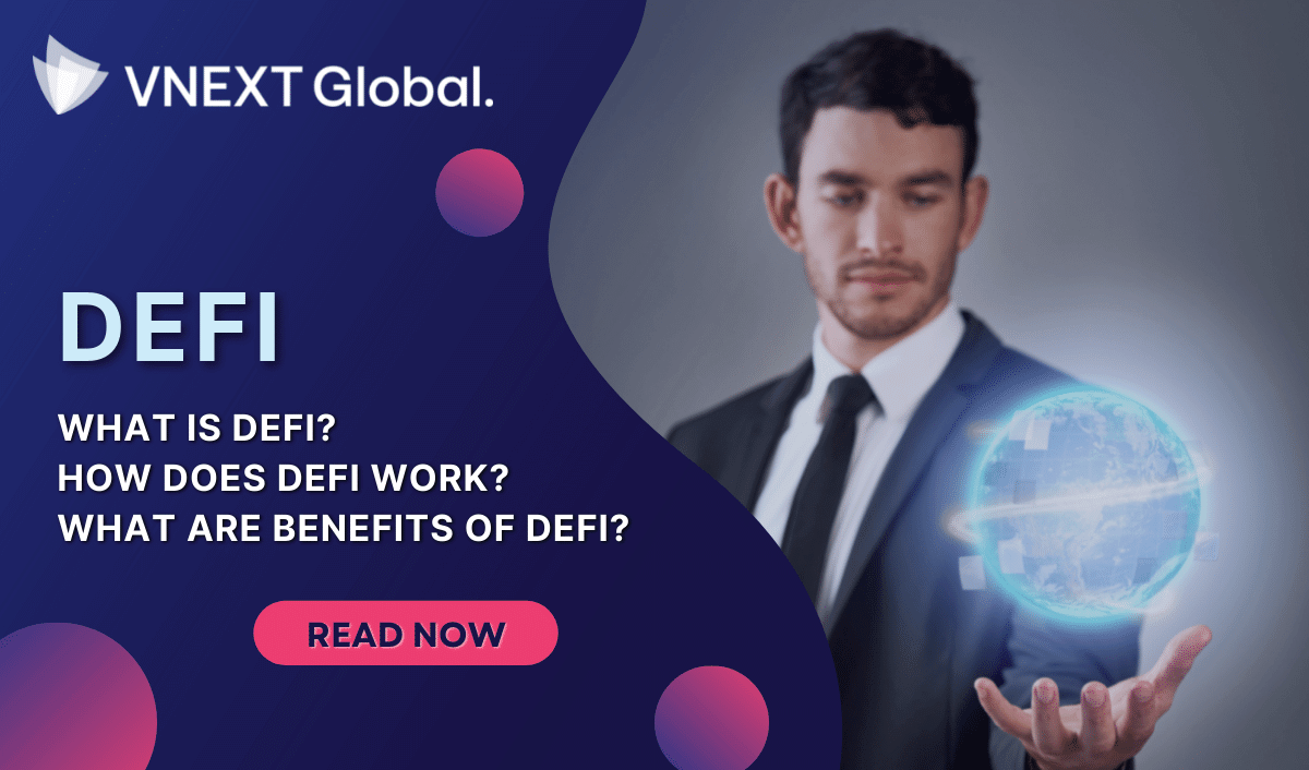 vnext global DEFI What Is DEFI  How Does DEFI Work  What Are Benefits OF DEFI