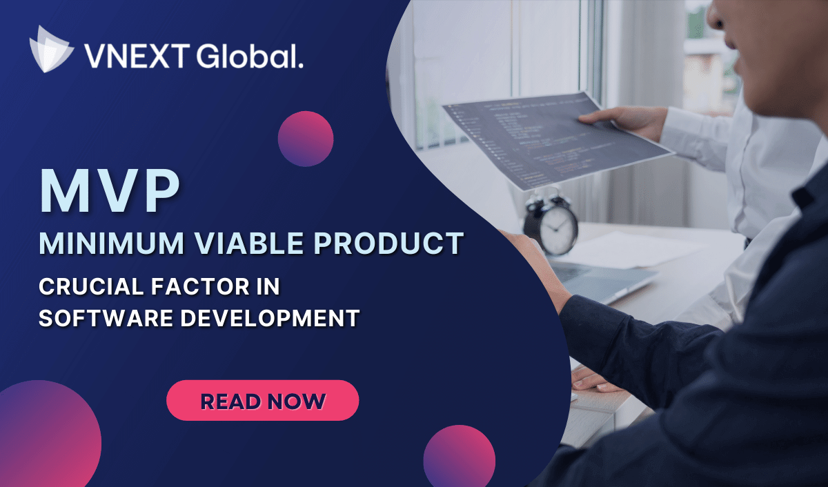 vnext global MVP Minimum Viable Product crucial factor in software development