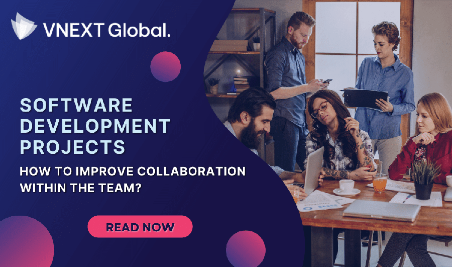 vnext global Software Development Projects How To Improve Collaboration Within The Team 35(1)