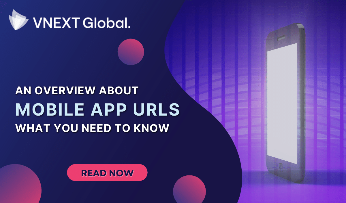 vnext global an overview about mobile app urls