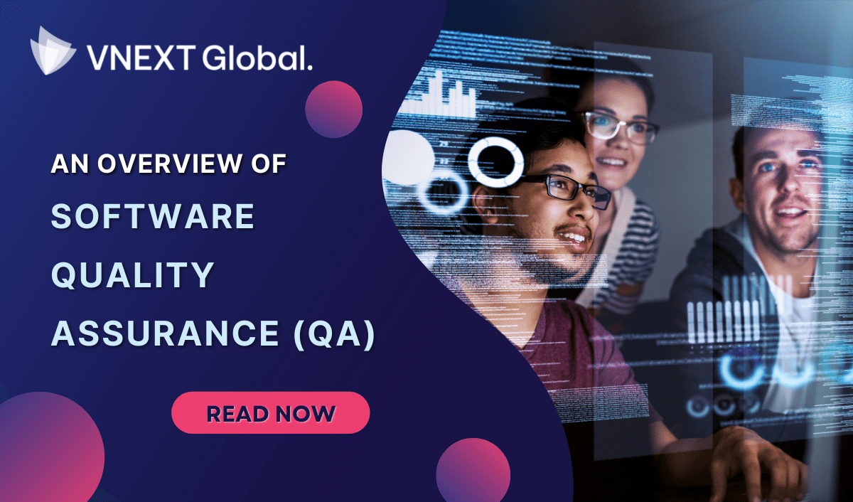 vnext global an overview of software quality assurance (QA)