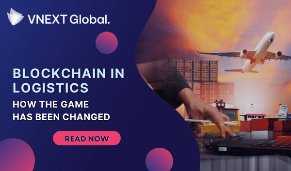vnext global blockchain in logistics how the game has been changed