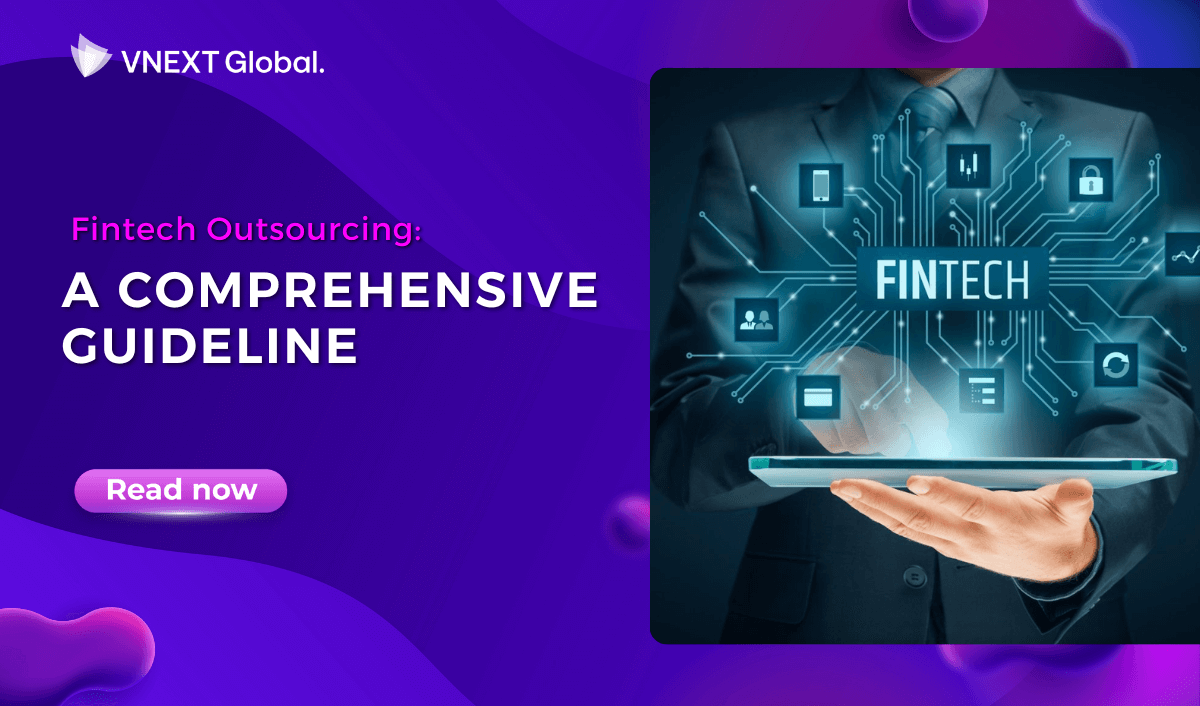 vnext global fintech outsourcing a comprehensive guideline