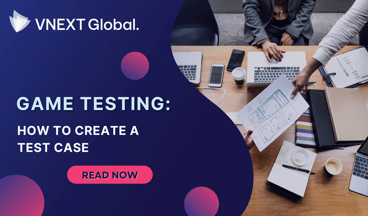 vnext global game testing how to create a test case