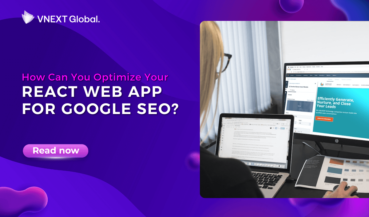 vnext global how can you optimize your react web app for google seo