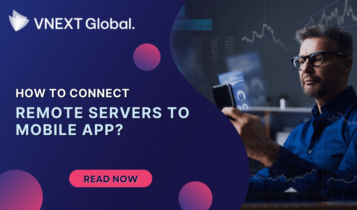 vnext global how to connect remote servers to mobile app