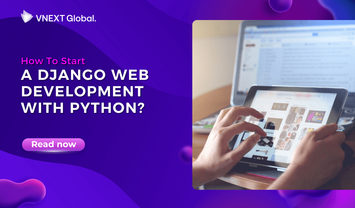 vnext global how to start a django web development with python