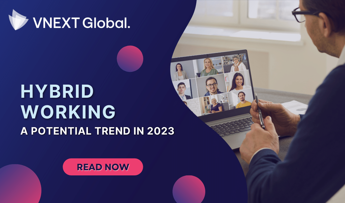 vnext global hybrid working a potential trend in 2023