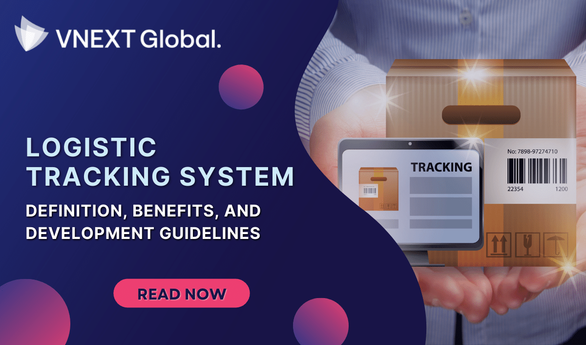 vnext global logistics tracking system definition benefits development guidelines