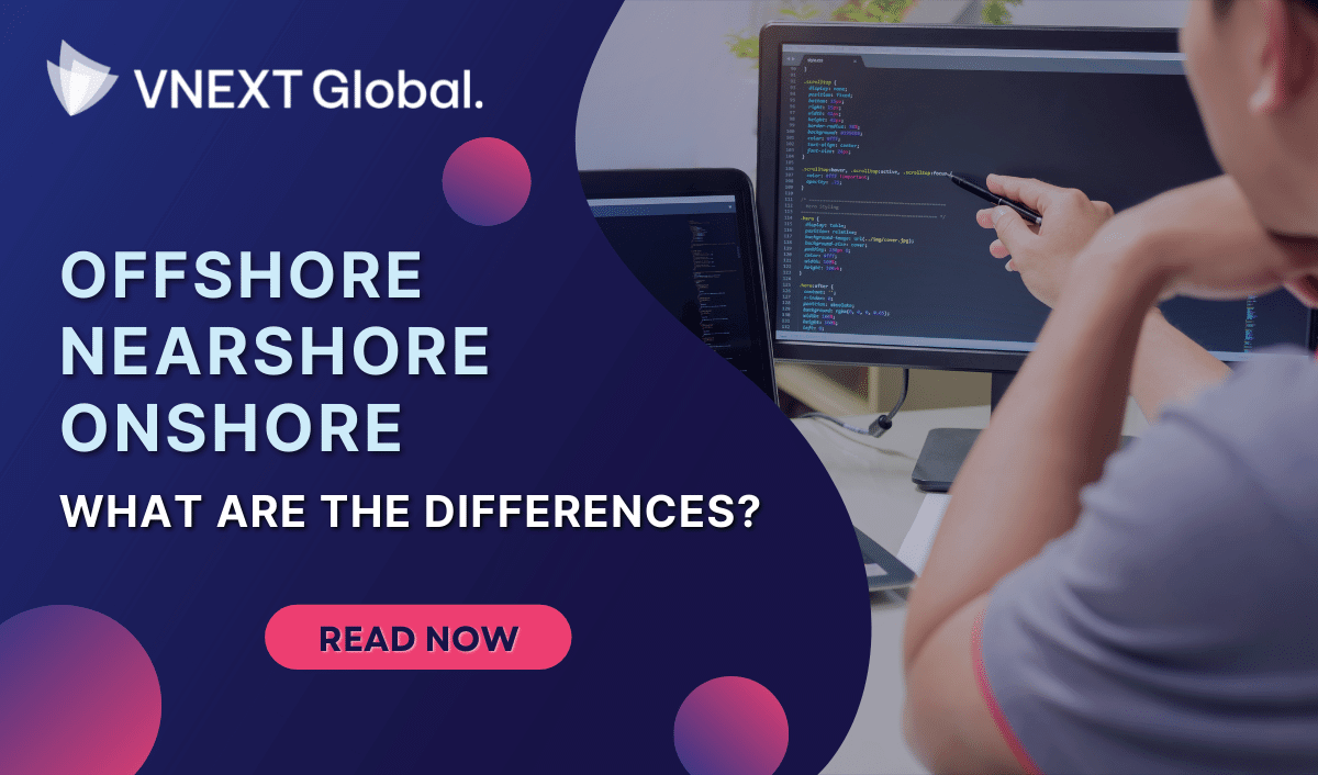 vnext global offshore nearshore onshore what are the differences