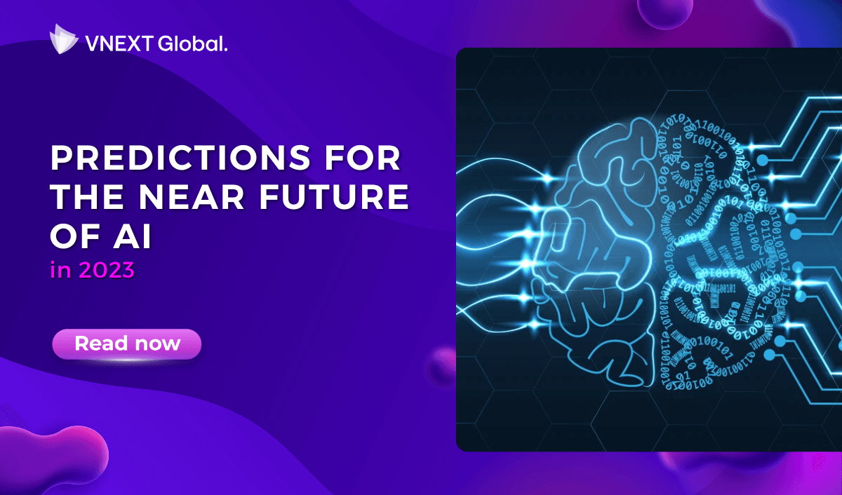 vnext global predictions for the near future of ai in 2023
