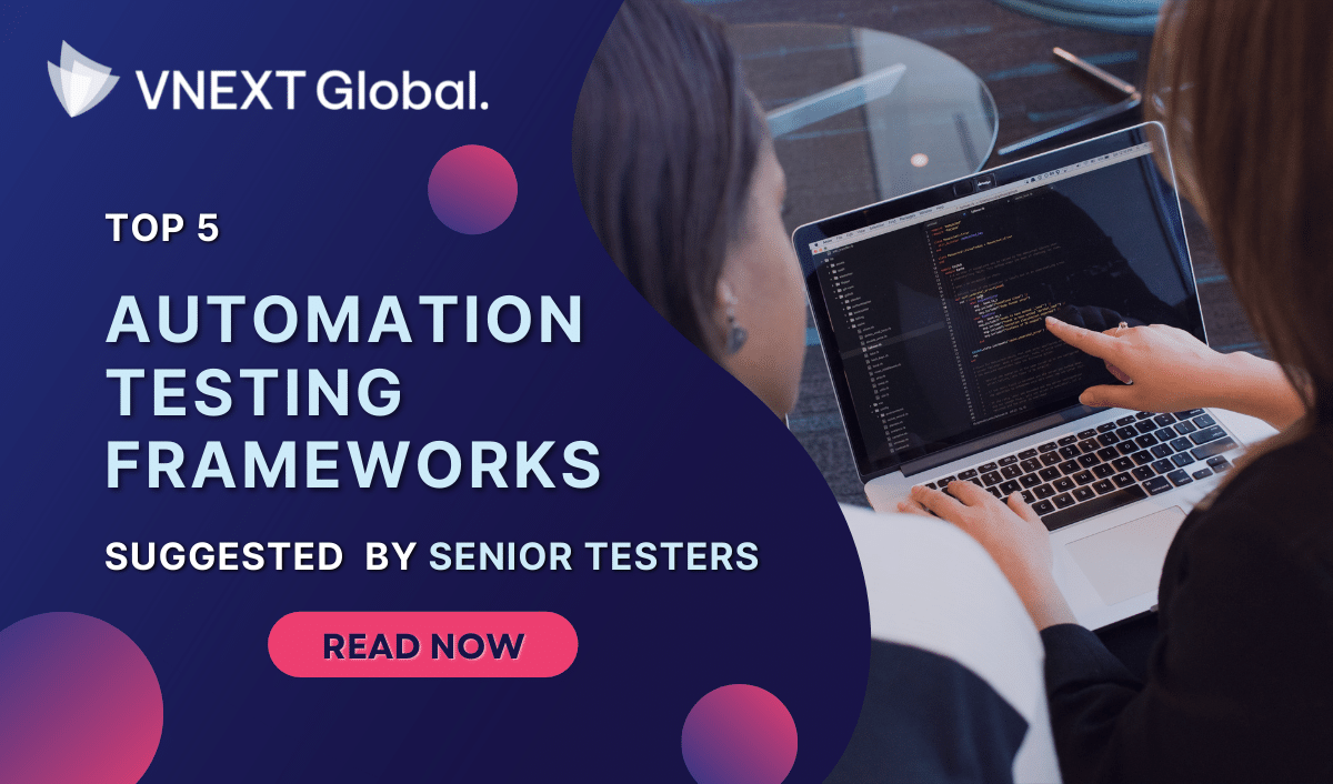 vnext global top 5 automation testing Frameworks suggested by senior testers