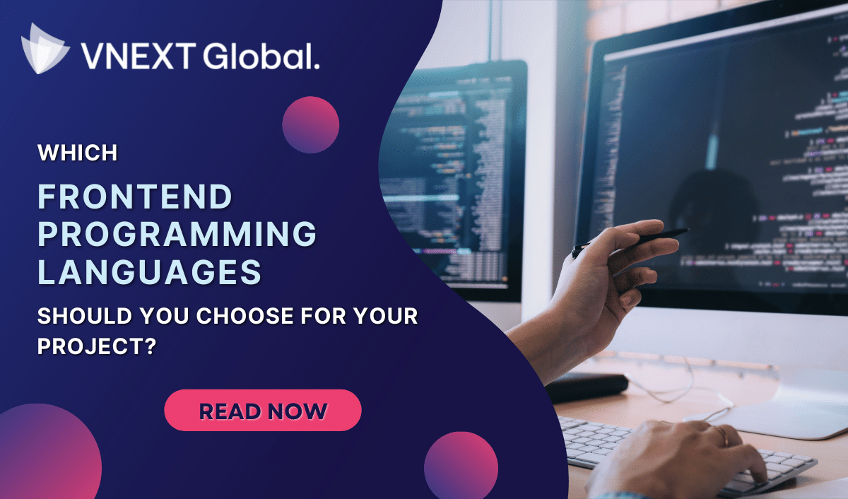 vnext global which Frontend Programming Languages Should You Choose For Your Project