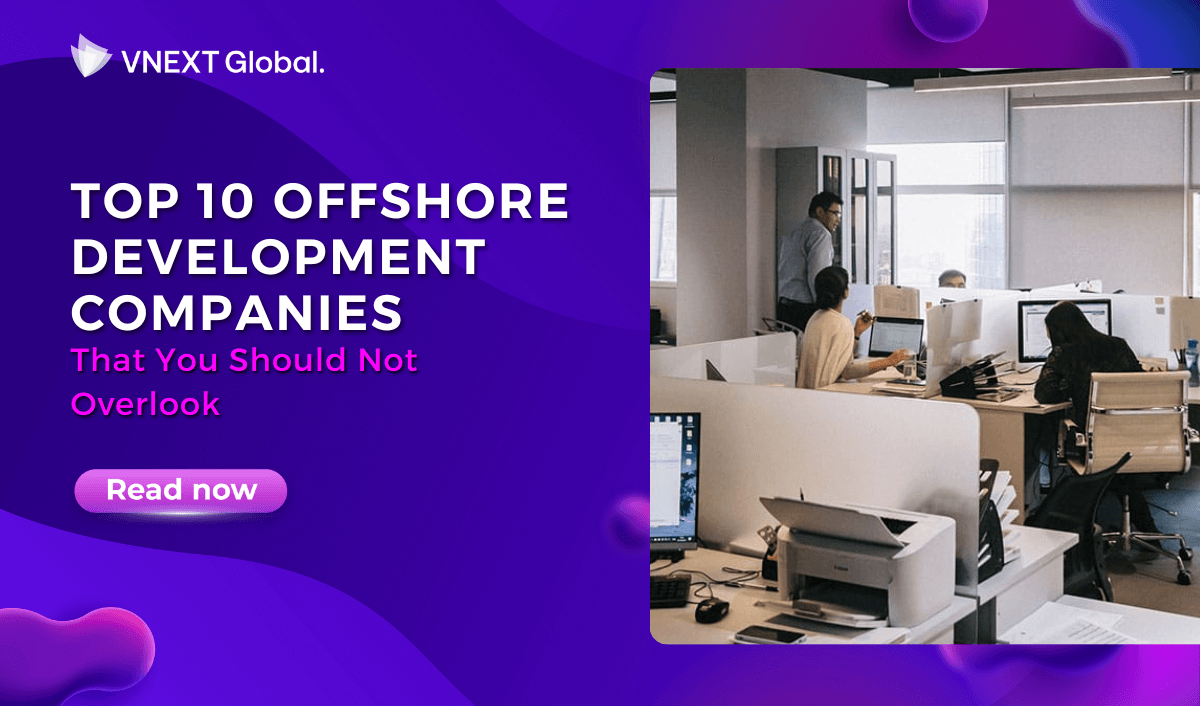 vnext global top 10 offshore development companies that you should not overlook